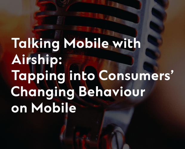 Podcast: Talking Mobile with Airship