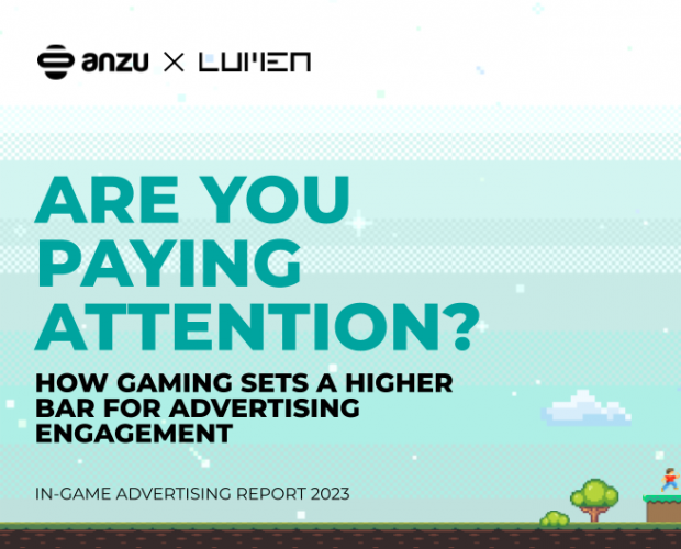 Report from Anzu and Lumen unveils gaming's untapped potential for attention-driven advertising