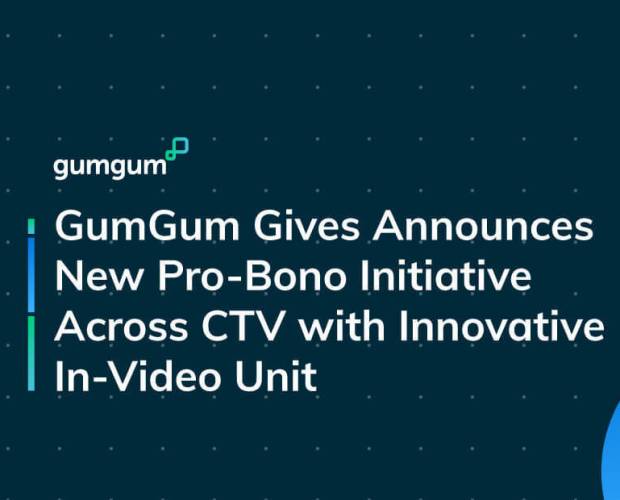 GumGum launches initiative to drive action, attention and awareness for advocacy organisations across CTV with innovative In-Video ad unit