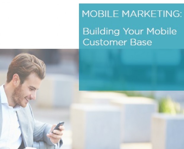 Mobile Marketing: Building Your Customer Base
